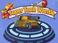 Spel Super Tank Worstel  aanlyn