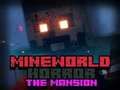 Spel MineWorld Horror the Mansion aanlyn