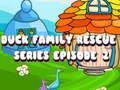Spel Duck Family Rescue Series Episode 2 aanlyn