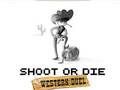 Spel Skiet of Die Western tweestryd aanlyn Spel Skiet of Die Western tweestryd aanlyn