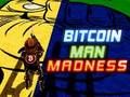 Spel Bitcoin Man Madness aanlyn