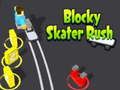 Spel Blokkerige skater Rush aanlyn