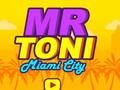 Spel Mnr Toni Miami City  aanlyn