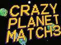 Spel Crazy Planet Match 3 aanlyn