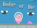Spel Dodge Of Die  aanlyn