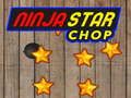 Spel Ster Ninja Chop aanlyn Spel Ster Ninja Chop aanlyn
