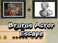 Spel Brutus Actor Escape aanlyn