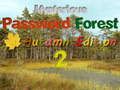 Spel Geheimsinnige wagwoord Forest Autumn Edition 2 aanlyn
