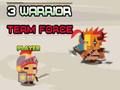 Spel 3 Warrior Team Force aanlyn
