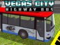 Spel Vegas stad snelwegbus  aanlyn