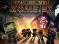 Spel Oproep van Mini Zombie  aanlyn
