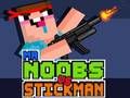 Spel Mnr Noobs vs Stickman  aanlyn