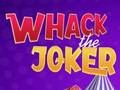 Spel Whack the Joker aanlyn