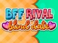 Spel BFF Mededinger Blind Date  aanlyn