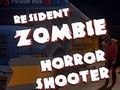 Spel Inwoner Zombies: Horror Shooter aanlyn