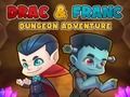 Spel Drac en Franc Dungeon Adventure  aanlyn
