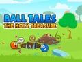 Spel Ball Tales: The Holy Treasure aanlyn