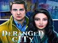 Spel Deranged City aanlyn