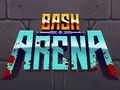 Spel Bash Arena aanlyn