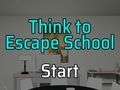 Spel Dink om te ontsnap: Skool  aanlyn