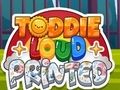 Spel Toddie Loud Gedruk  aanlyn