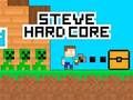 Spel Steve Hard Core aanlyn