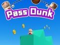 Spel Gaan verby Dunk  aanlyn