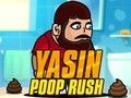 Spel Yasin Poep Rush  aanlyn