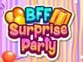 Spel BFF -verrassingspartytjie aanlyn