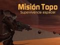 Spel Misión Topo: Supervivencia Espacial  aanlyn