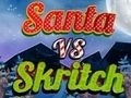 Spel Kersvader vs Skritch  aanlyn