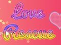 Spel Liefde Rescue  aanlyn