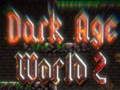Spel Dark Age World 2 aanlyn
