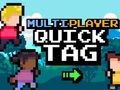 Spel Multiplayer Quick Tag aanlyn