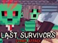 Spel Laaste oorlewendes Zombie-aanval  aanlyn