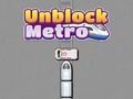 Spel Ontblokkeer Metro  aanlyn