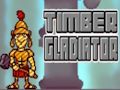 Spel Hout Gladiator  aanlyn