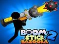 Spel Boom Stick Bazooka aanlyn