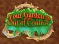 Spel Jou tuin is buite beheer  aanlyn
