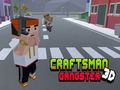 Spel Craftsman 3D Gangster aanlyn