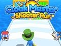 Spel Cloak Master Shooter Run aanlyn