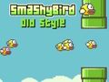 Spel Smashy Bird ou styl aanlyn Spel Smashy Bird ou styl aanlyn