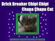 Spel Baksteenbreker Chipi Chipi Chapa Chapa Cat  aanlyn