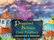 Spel Dreamland Solitaire: Dark Prophecy Collector's Edition  aanlyn