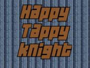 Spel Gelukkige Tappy Knight  aanlyn
