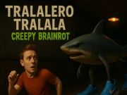 Spel Tralalero Tralala Creepy Brainrot aanlyn Spel Tralalero Tralala Creepy Brainrot aanlyn