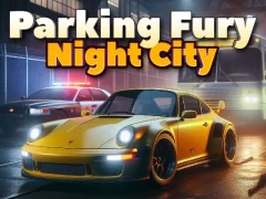 Spel Parking Fury 3D: Night City aanlyn