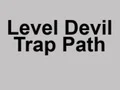 Spel Level Devil Trap Path aanlyn