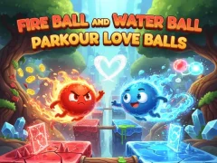 Spel Fire Ball and Water Ball: Parkour Love Balls aanlyn
