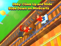 Spel Obby: Climb Up and Slide Down on Minecarts aanlyn
